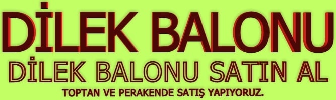 dilek balonu sat�n al