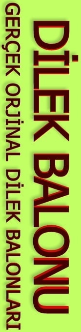 ger�ek orjinal dilek balonlar�